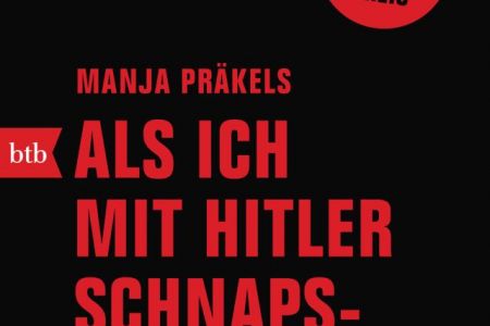 „Schnapskirschen mit Hitler”